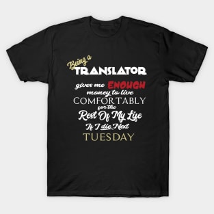 Being a translator T-Shirt